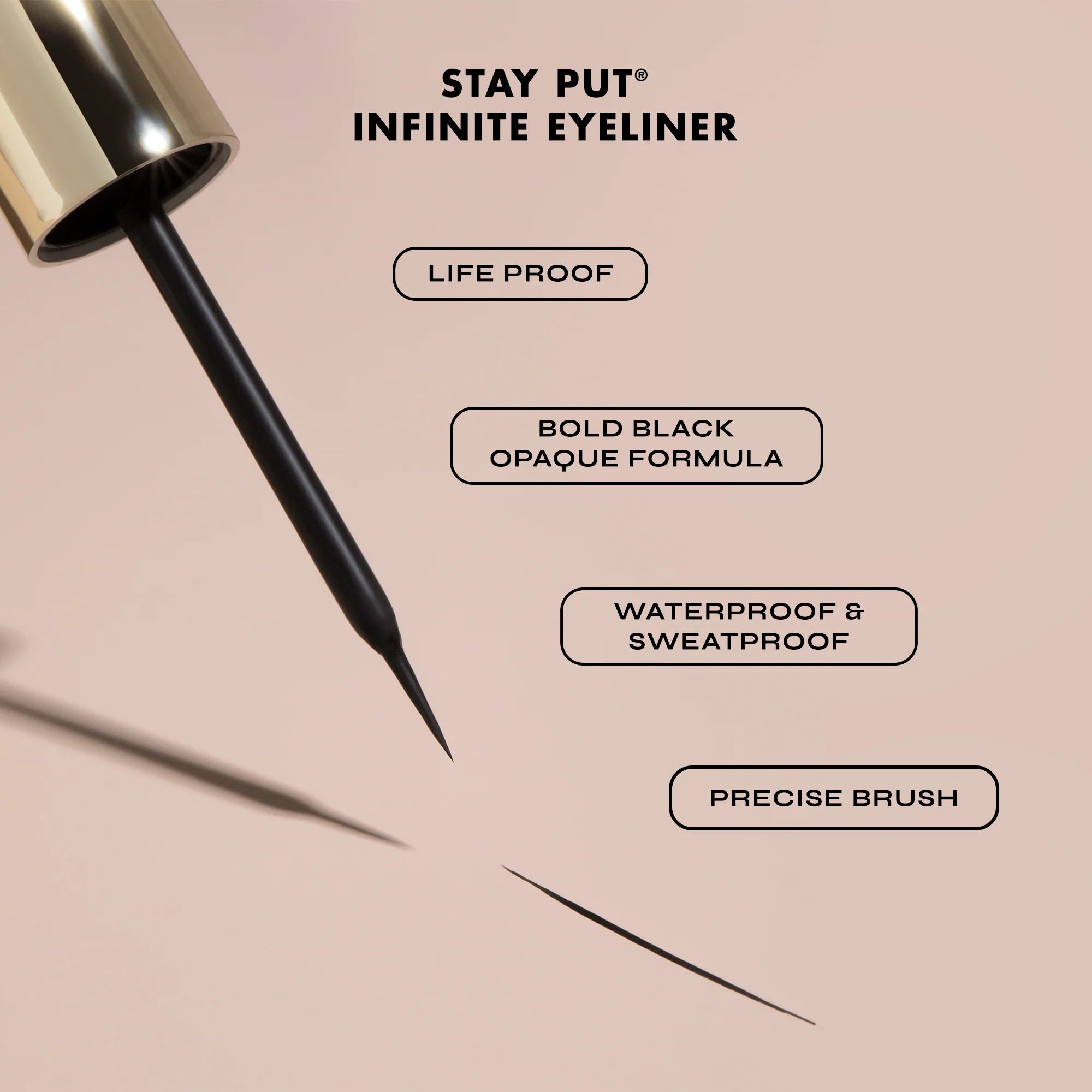 Stay Put Infinite Liner -- Flüssig-Eyeliner